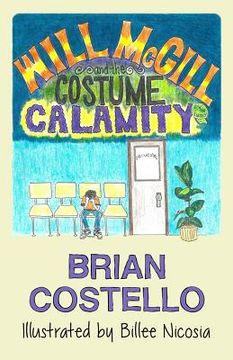 portada Will McGill and the Costume Calamity (en Inglés)