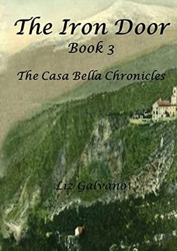 portada The Iron Door: Book 3, the Casa Bella Chronicles (en Inglés)