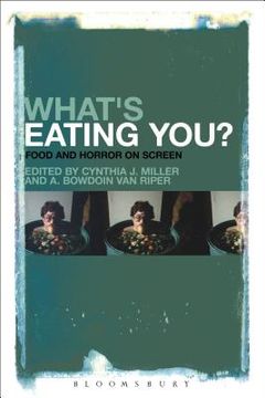 portada What's Eating You?: Food and Horror on Screen