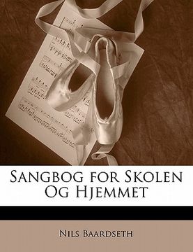 portada Sangbog for Skolen Og Hjemmet (en Danés)