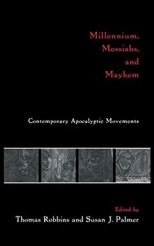 portada Millennium, Messiahs, and Mayhem: Contemporary Apocalyptic Movements (en Inglés)