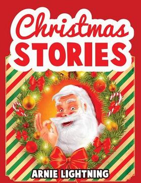 portada Christmas Stories: Christmas Stories, Funny Christmas Jokes, and Christmas Coloring Book! (en Inglés)