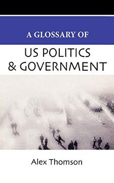 portada A Glossary of U. S. Politics and Government (Glossary Of. (Standford law and Politics)) (in English)