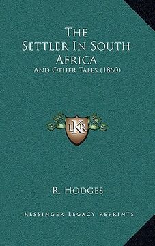 portada the settler in south africa: and other tales (1860) (en Inglés)