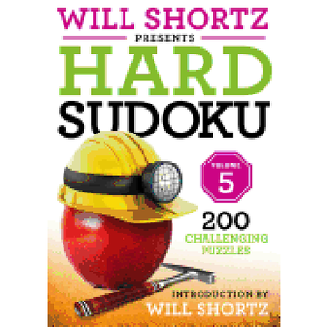 portada Will Shortz Presents Hard Sudoku Volume 5: 200 Challenging Puzzles (en Inglés)