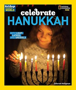 portada Holidays Around the World: Celebrate Hanukkah: With Light, Latkes, and Dreidels (en Inglés)