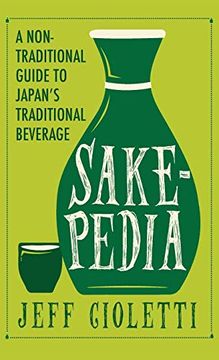 portada Sakepedia: A Non-Traditional Guide to Japan’S Traditional Beverage (en Inglés)