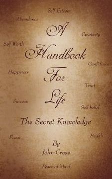 portada a handbook for life: the secret knowledge (en Inglés)