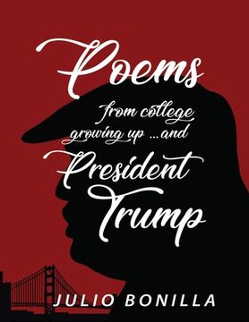 portada Poems From College, Growing Up.... And President Trump (en Inglés)