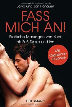 portada Fass Mich An! Erotische Massagen von Kopf bis fuß für sie und ihn (in German)