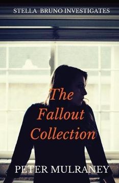 portada The Fallout Collection: Stella Bruno Investigates (Stella Bruno Collections)
