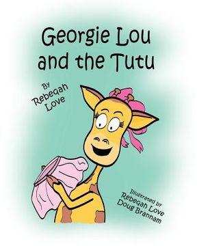portada Georgie Lou and the Tutu (en Inglés)