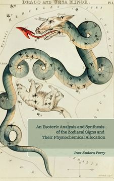 portada An Esoteric Analysis and Synthesis of the Zodiacal Signs and Their Physiochemical Allocation
