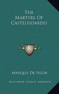 portada the martyrs of castelfidardo the martyrs of castelfidardo (en Inglés)