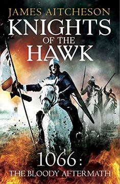 portada Knights of the Hawk: 1066: The Bloody Aftermath (The Conquest)