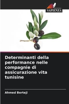 portada Determinanti della performance nelle compagnie di assicurazione vita tunisine (in Italian)
