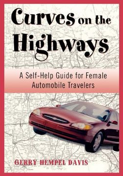 portada Curves on the Highway: A Self-Help Guide for Female Automobile Travelers (in English)