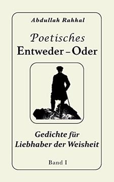 portada Poetisches Entweder - Oder: Gedichte für Liebhaber der Weisheit (en Alemán)