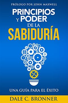 portada Principios y Poder de la Sabiduría: Una Guía para el Éxito (Spanish Edition)