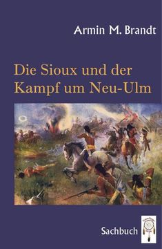 portada Die Sioux und der Kampf um Neu-Ulm (en Alemán)