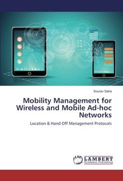 portada Mobility Management for Wireless and Mobile Ad-hoc Networks: Location & Hand Off Management Protocols