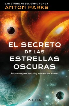 portada El Secreto de las Estrellas Oscuras (Las Cronicas de Girku Tomo 1) (in Spanish)