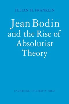 portada Jean Bodin and the Rise of Absolutist Theory (Cambridge Studies in the History and Theory of Politics) (en Inglés)