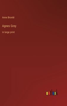 portada Agnes Grey: in large print (en Inglés)