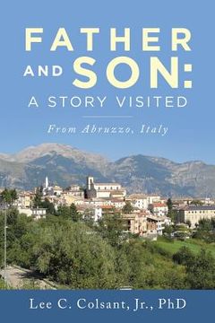 portada Father and Son: A Story Visited: From Abruzzo, Italy (en Inglés)