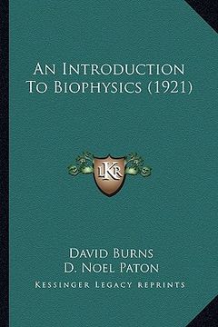 portada an introduction to biophysics (1921)