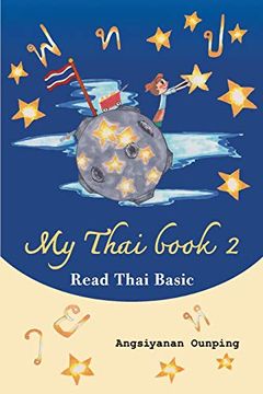 portada My Thai Book 2 (Read Thai Basic): Learning Thai for Beginners “ Free Video Lessons Available on Youtube” (Thaigomaster) (en Inglés)