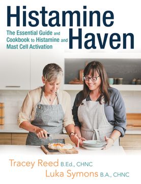 portada Histamine Haven: The Essential Guide and Cookbook to Histamine and Mast Cell Activation
