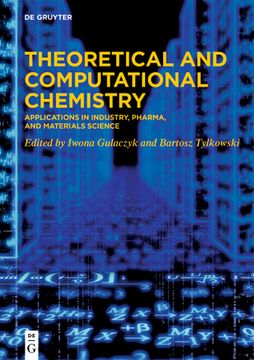 portada Theoretical and Computational Chemistry: Applications in Industry, Pharma, and Materials Science (in English)