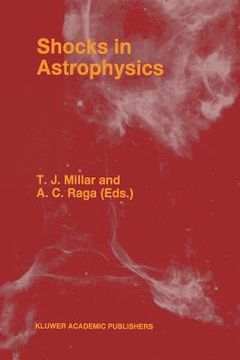 portada Shocks in Astrophysics: Proceedings of an International Conference Held at Umist, Manchester, England from January 9-12, 1995 (en Inglés)