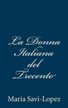 portada La Donna Italiana del Trecento (en Italiano)