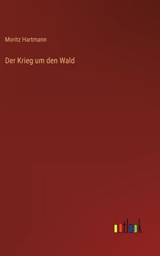 portada Der Krieg um den Wald (in German)
