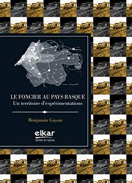 portada Le Foncier au Pays Basque: Un Territorie D'Experimentations (Terre et Gents) (in French)