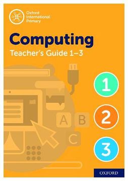 portada Oxford International Primary Computing Teacher Guide (en Inglés)