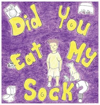 portada Did You Eat My Sock? (in English)