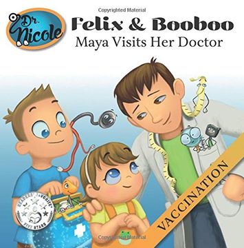 portada Maya Visits Her Doctor: Vaccination (Felix and Booboo)