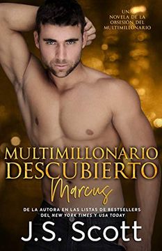 portada Multimillonario Descubierto ~ Marcus: La Obsesión del Multimillonario: 11