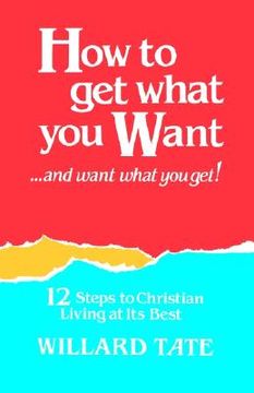 portada how to get what you want (en Inglés)