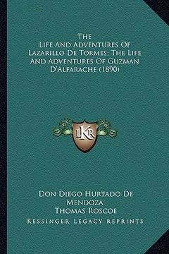 portada the life and adventures of lazarillo de tormes; the life andthe life and adventures of lazarillo de tormes; the life and adventures of guzman d'alfara