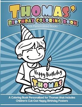 portada Thomas's Birthday Coloring Book Kids Personalized Books: A Coloring Book Personalized for Thomas that includes Children's Cut Out Happy Birthday Poste (en Inglés)