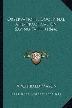 portada observations, doctrinal and practical on saving faith (1844) (en Inglés)