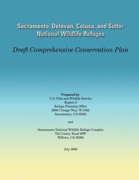 portada Sacramento, Delevan, Colusa, and Sutter National Wildlife Refuges: Draft Comprehensive Conservation Plan (en Inglés)