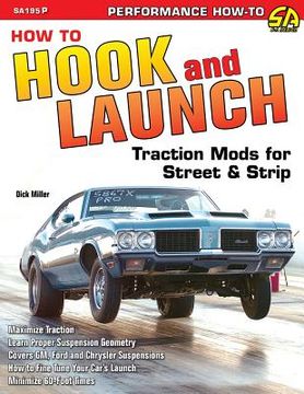 portada How to Hook & Launch: Traction Mods for Street & Strip (en Inglés)