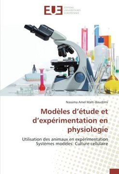 portada Modèles d'étude et d'expérimentation en physiologie: Utilisation des animaux en expérimentation Systèmes modèles: Culture cellulaire