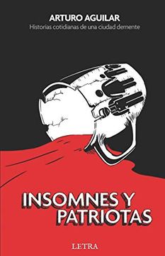 portada Insomnes y Patriotas (in Spanish)