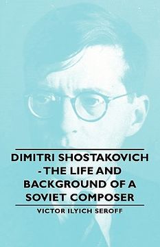 portada dimitri shostakovich - the life and background of a soviet composer (en Inglés)